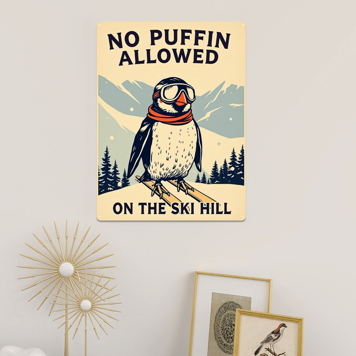 Metal Tinplate Poster Rectangular 12 inches by 16 inches Metal Sign Decor in No puffin on Ski Hill