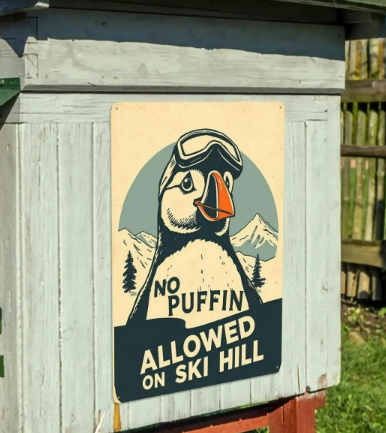 Affiche en métal en fer blanc rectangulaire 12 pouces par 16 pouces Panneau en métal Décor Pas de macareux sur la piste de ski