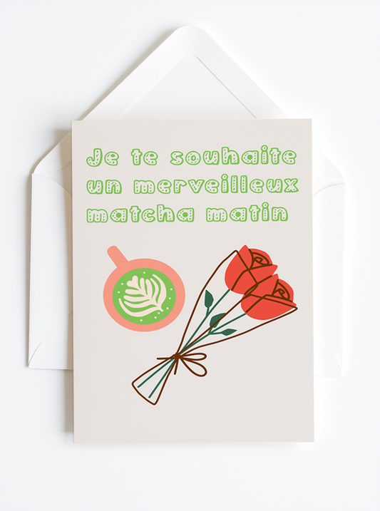 Greeting Card -Matcha Matin